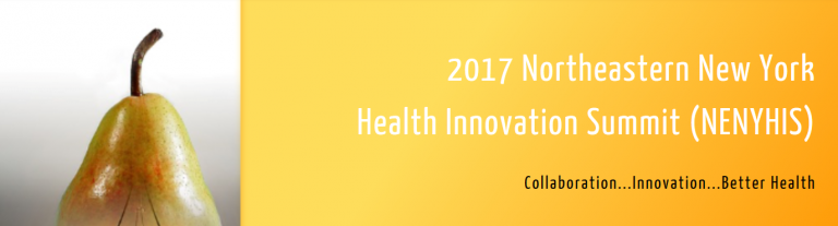 2017 Northeastern New York Health Innovation Summit (NENYHIS)